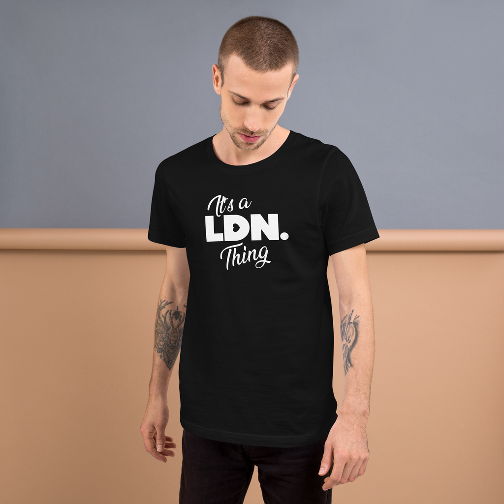 It’s a LDN. Thing – Bold Centre Print Tee